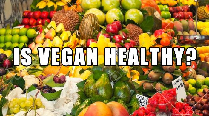 Is Vegan Healthy? I Haven't Been Sick Since I Became Vegan